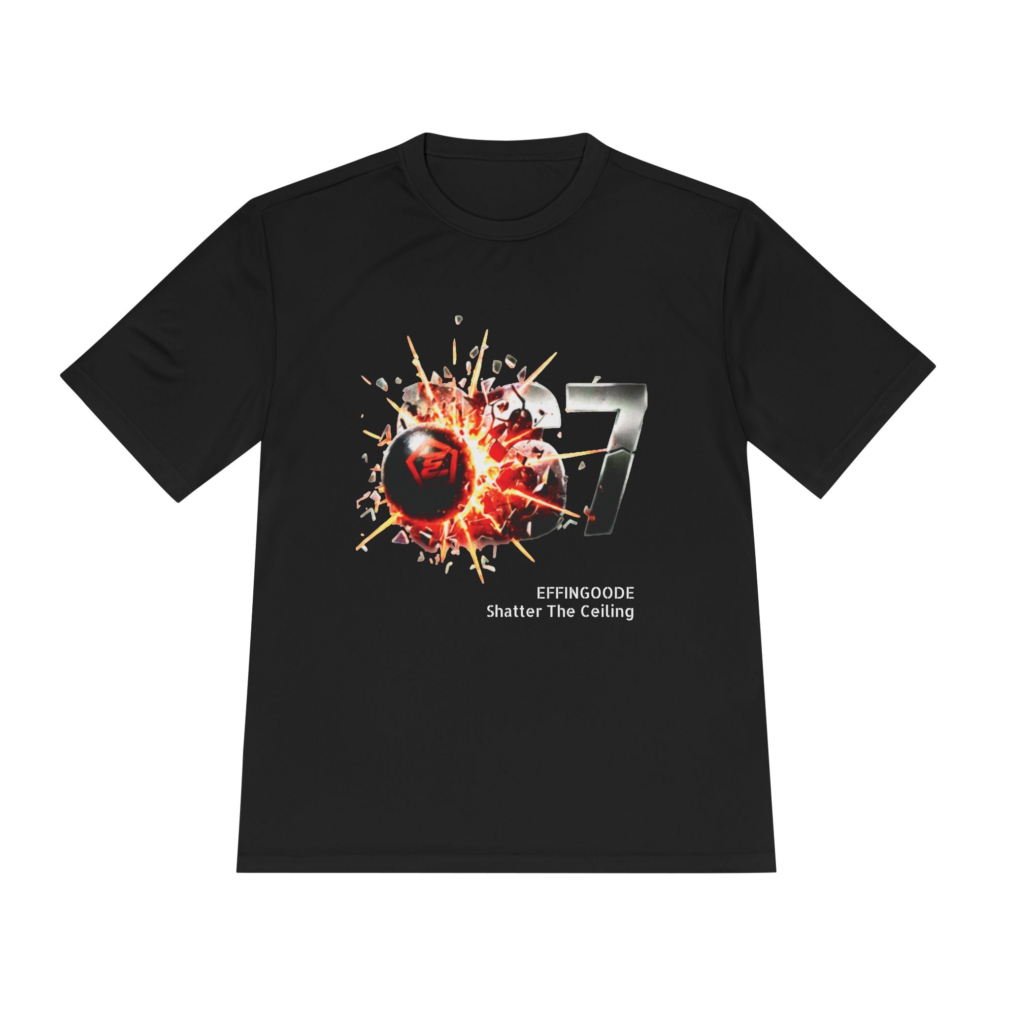 Unisex Moisture Wicking Tee - EFFINGOODE Shatter The Ceiling