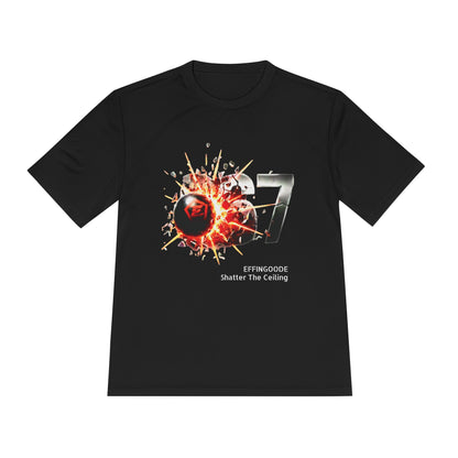 Unisex Moisture Wicking Tee - EFFINGOODE Shatter The Ceiling